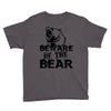 Beware Of The Bear Youth Tee