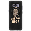 dream big Samsung Galaxy S8 Plus