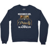 november  girl is a perfect combination of princess and warrior Crewneck Sweatshirt