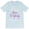 I Love My Trucker To The Moon And Back To Infinity And Beyond Forever T-Shirt
