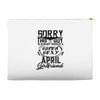 This Guy Is Taken By A Super Sexy April Girlfriend Accessory Pouches