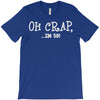 oh crap i'm 50 T-Shirt