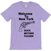 welcome to new york duck mother fucker black t shirt T-Shirt