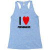 i love personalize Racerback Tank