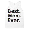 best mom ever Tank Top