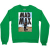 funny  mad max and dog, ideal gift or birthday present Crewneck Sweatshirt
