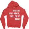 never take advice from me cool t shirts Zipper Hoodie