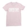 earth day t-shirt Ladies Fitted T-Shirt