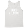 dance all night Tank Top