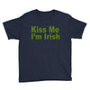 kiss me i'm irish Youth Tee