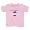 first mate Toddler T-shirt
