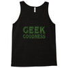 geek goddess kelly green Tank Top