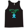 lets get baked Tank Top