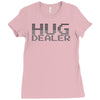 hug dealer Ladies Fitted T-Shirt