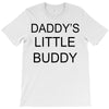 daddy little buddy T-Shirt