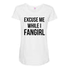 excuse me while i fangirl Maternity Scoop Neck T-shirt