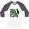 real men love cats, funny quote 3/4 Sleeve Shirt