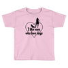 i like men who love dogs Toddler T-shirt