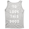 It Took Me 50 Years To Look This Good Tank Top