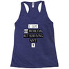 I got 99 problems But Surviving Ain't 1 Racerback Tank