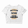 Super Cool Father Of A Freaking Awesome Son Crop Top