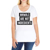 animals are not ingredients Ladies Curvy T-Shirt