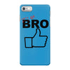 it's ok bro  funny iPhone 7 Case