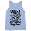 This Girl Is Taken By A Super Sexy September Boyfriend Tank Top