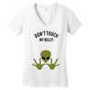 Alien Says Don't Touch My Belly Women's V-Neck T-Shirt