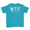 wtf where's the food Youth Tee