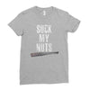 suck my nuts Ladies Fitted T-Shirt