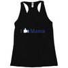 i like mama Racerback Tank