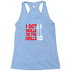 got skills on the grills apron Racerback Tank