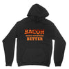 bacon makes everything better Unisex Hoodie