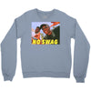 No Swag Crewneck Sweatshirt
