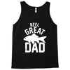 reel great dad Tank Top