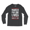 March For Our Lives Long Sleeve Shirts