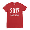 2017 sucked Ladies Fitted T-Shirt