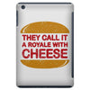 royale with cheese iPad Mini