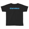 Shameless Toddler T-shirt