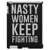 nasty women keep fighting iPad 3 and 4 Case