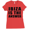 ibiza is the answer Ladies Fitted T-Shirt