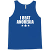 i beat anorexia Tank Top