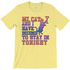 my cat and i stay in tonight T-Shirt