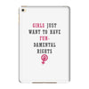 Girls Want To Have Fundamentals Rights iPad Mini 4