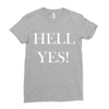 hell yes Ladies Fitted T-Shirt