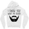 i know you want my beard Zipper Hoodie