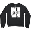 darth fucking vader Crewneck Sweatshirt