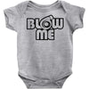 blow me Baby Bodysuit