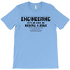 engineering it's as easy as riding a bike T-Shirt